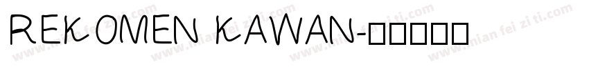 REKOMEN KAWAN字体转换